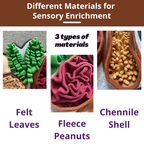 Three types of materials for sensory enrichment: felt leaves, fleece peanuts, and chenille shell.