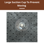 Suction cup on a textured surface with text 'Large Suction Cup To Prevent Moving'.